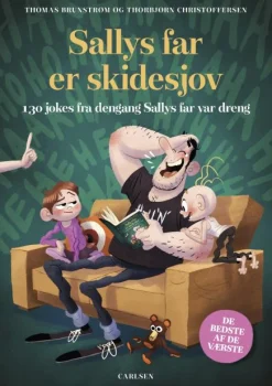 Sallys far er skide sjov*Forlaget Carlsen Hot