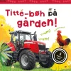 Titte-bøh på gården! Papbog med 5 skønne lyde*Alvilda Hot