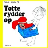 Totte rydder op*Forlaget Carlsen New
